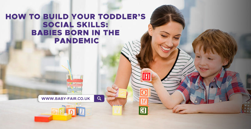 How to Build Your Toddler’s Social Skills: Babies Born in the Pandemic