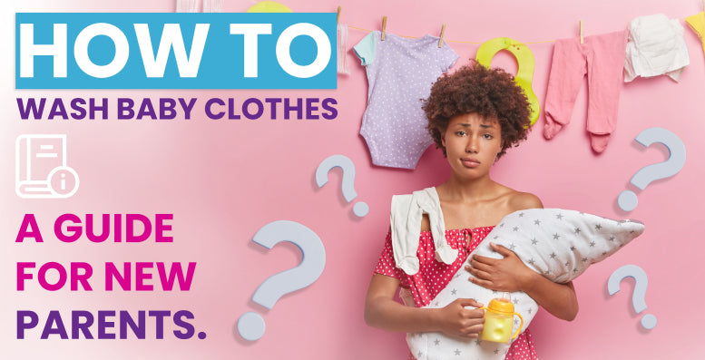 How to Wash Baby Clothes: A Guide for New Parents