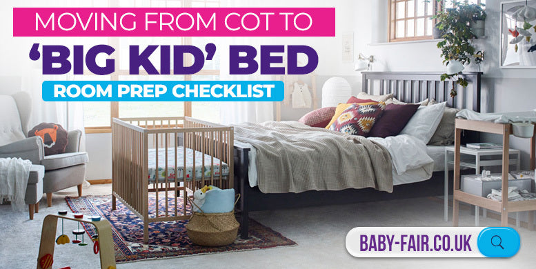 Moving from cot to 'Big Kid' bed: Room prep checklist