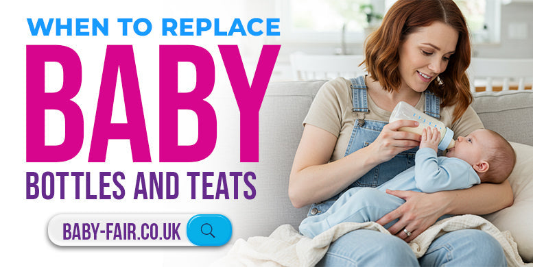 When to replace baby Bottles and Teats